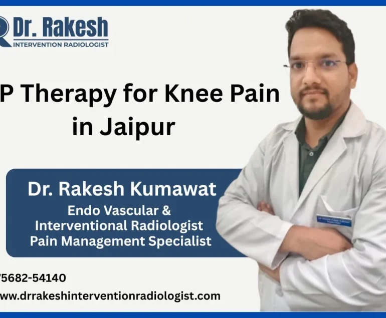 PRP Therapy for Knee Pain in Jaipur Is It Right for You