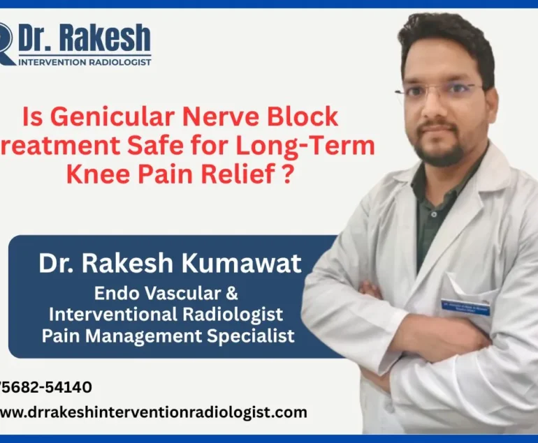 Is Genicular Nerve Block Treatment Safe for Long-Term Knee Pain Relief