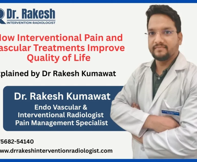 How Interventional Pain and Vascular Treatments Improve Quality of Life