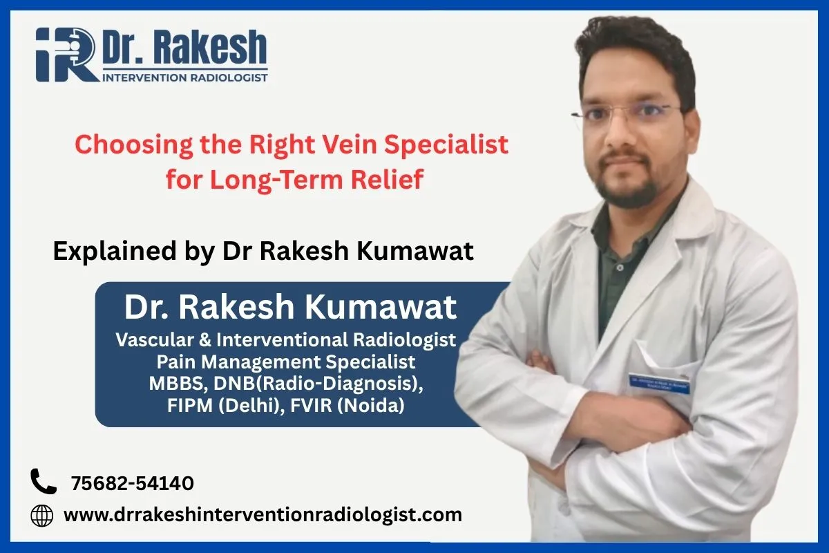 Choosing the Right Vein Specialist for Long-Term Relief (1)